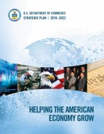 U.S. Department of Commerce Strategic Plan | 2018-2022 | Helping the American Economy Grow